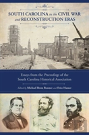 South Carolina In The Civil War And Reconstruction Eras