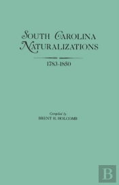 South Carolina Naturalizations 1783-1850