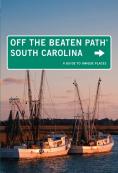 South Carolina Off The Beaten Path(R)