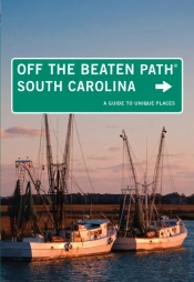 South Carolina Off The Beaten Path(R)