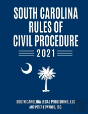 South Carolina Rules Of Civil Procedure 2021