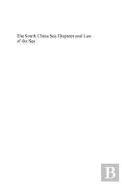 South China Sea Disputes And Law Of The Sea