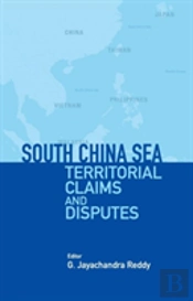 South China Sea Territorial Claims And Disputes