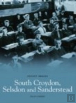 Bertrand.pt - South Croydon, Selsden And Sanderstead: Pocket Images