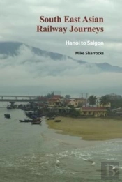 South East Asian Railway Journeys