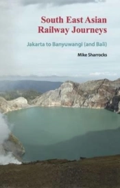South East Asian Railway Journeys