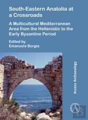 South-Eastern Anatolia At A Crossroads