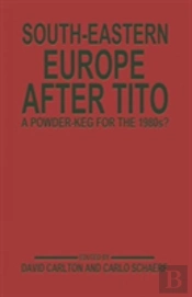 South-Eastern Europe After Tito