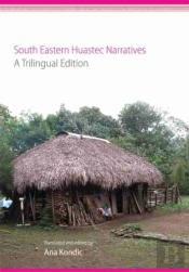 South Eastern Huastec Narratives
