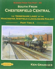 South From Chesterfield Scenes From The Past