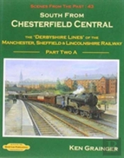 South From Chesterfield Scenes From The Past