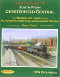 Bertrand.pt - South From Chesterfield Scenes From The Past