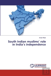 South Indian Muslims' Role In India'S Independence