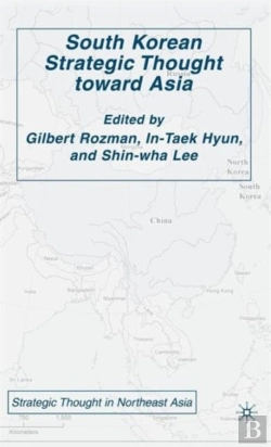 Bertrand.pt - South Korean Strategic Thought Toward Asia