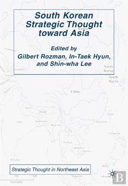 Bertrand.pt - South Korean Strategic Thought Toward Asia