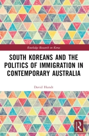 South Koreans And The Politics Of Immigration In Contemporary Australia
