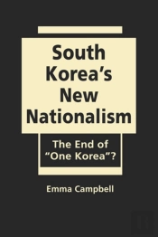 South Korea'S New Nationalism