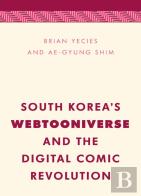 South Korea'S Webtooniverse And The Digital Comic Revolution