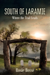 South Of Laramie (Book #3)