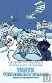 South Pole Santa, The Legend Of Nicnott