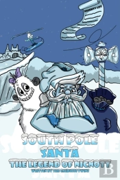 South Pole Santa, The Legend Of Nicnott