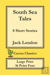 South Sea Tales (Cactus Classics Large Print)