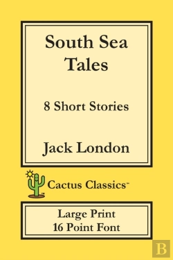 Bertrand.pt - South Sea Tales (Cactus Classics Large Print)