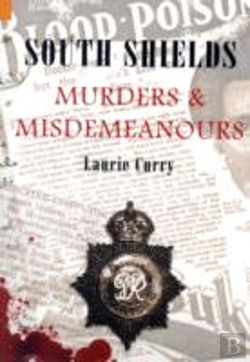 Bertrand.pt - South Shields Murders & Misdemeanours