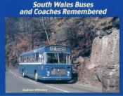 South Wales Buses And Coaches Remembered