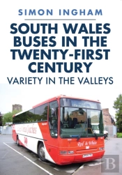 South Wales Buses In The Twenty-First Century