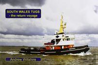 South Wales Tugs - The Return Voyage