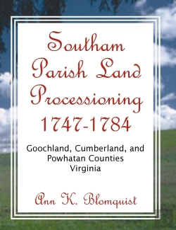 Bertrand.pt - Southam Parish Land Processioning, 1747-1784, Goochland, Cumberland, And Powhatan Counties, Virginia