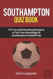 Southampton Fc Quiz Book