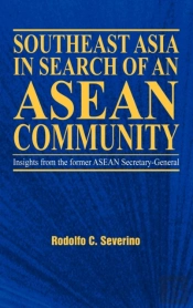 Southeast Asia In Search Of An Asean Community