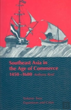 Bertrand.pt - Southeast Asia In The Age Of Commerce, 1450-1680