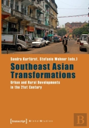 Southeast Asian Transformations Â€“ Urban And Rural Developments In The 21st Century