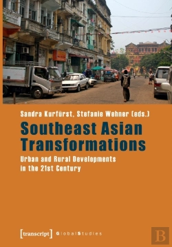 Bertrand.pt - Southeast Asian Transformations Â€“ Urban And Rural Developments In The 21st Century