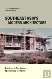 Southeast Asia'S Modern Architecture