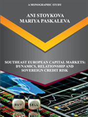 Southeast European Capital Markets: Dynamics, Relationship And Sovereign Credit Risk