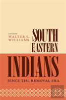 Southeastern Indians Since The Removal Era