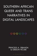 Southern African Queer And Trans Narratives In Digital Landscapes