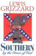 Southern By The Grace Of God