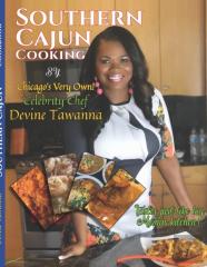 Southern Cajun Cookbook By ''Chicago'S Very Own!'' Celebrity Chef Devine Tawanna