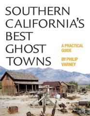 Southern California'S Best Ghost Towns