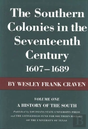 Southern Colonies In The Seventeenth Century, 1607--1689