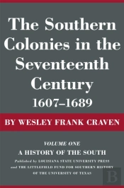 Southern Colonies In The Seventeenth Century, 1607--1689
