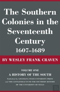 Bertrand.pt - Southern Colonies In The Seventeenth Century, 1607--1689