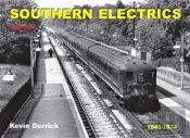 Southern Electrics 1948 - 1972 Volume 1