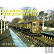 Southern Electrics In Colour 1955 - 1972
