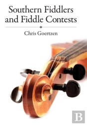 Southern Fiddlers And Fiddle Contests
